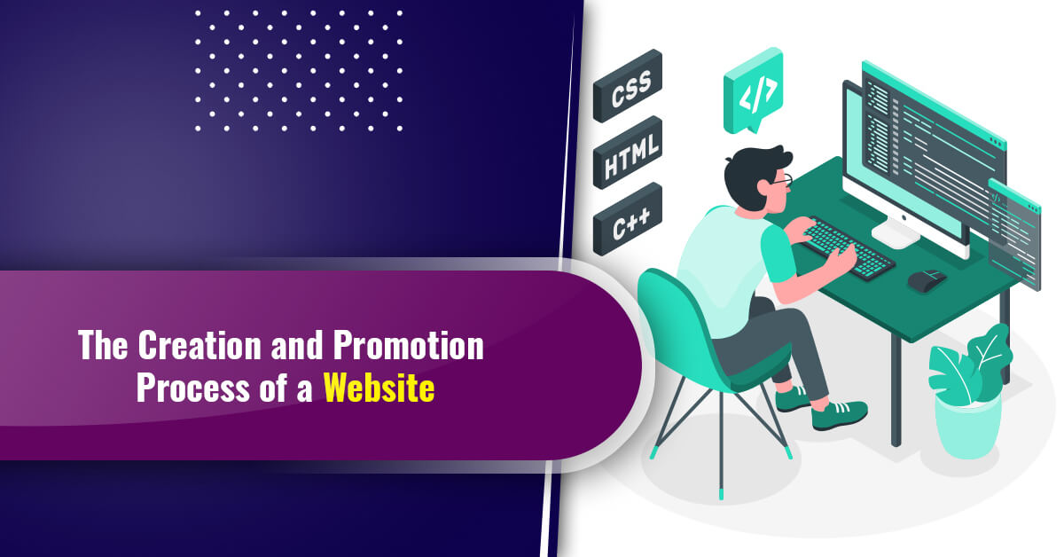 The Creation and Promotion Process of a Website