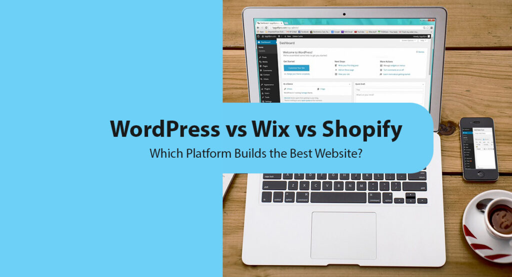 WordPress vs Wix vs Shopify